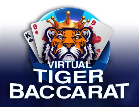 Virtual Tiger Baccarat Novibet